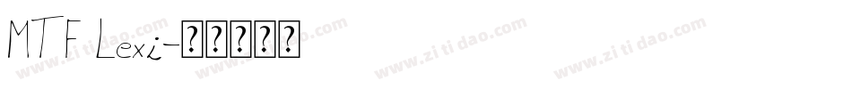 MTF Lexi字体转换